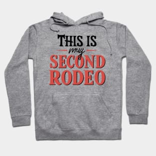 Second Rodeo - Playful Typography Embraced Hoodie